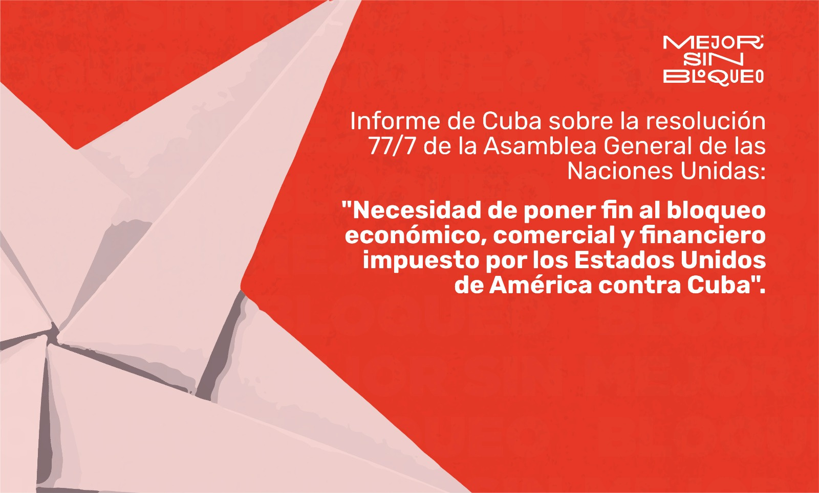 Informe de #Cuba 🇨🇺 en virtud de la resolución 77/7 de la Asamblea General de las Naciones Unidas, titulada “Necesidad de poner fin al bloqueo económico, comercial y financiero impuesto por los Estados Unidos de América contra Cuba