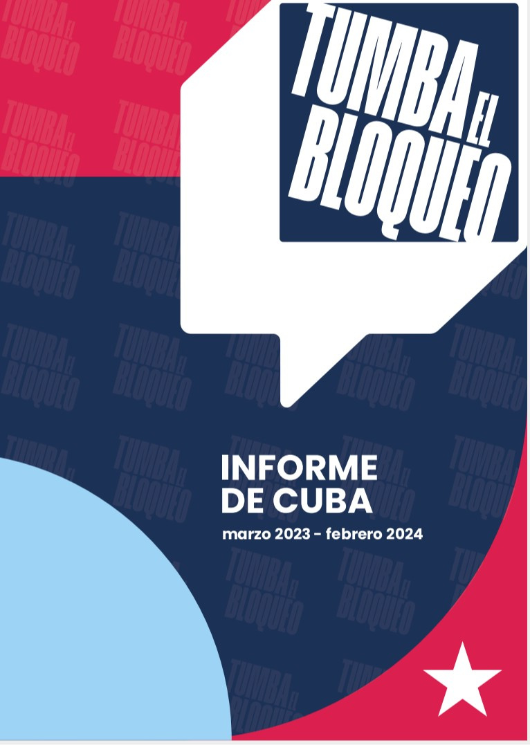 Informe de Cuba marzo 2023 - febrero 2024 Tumba el Bloqueo